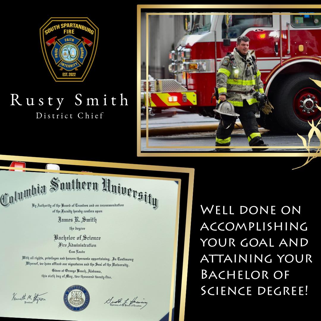 A congratulatory graphic for Rusty Smith, District Chief at South Spartanburg Fire, featuring a photo of Smith in firefighting gear, a Columbia Southern University diploma, and a message celebrating his Bachelor of Science achievement.